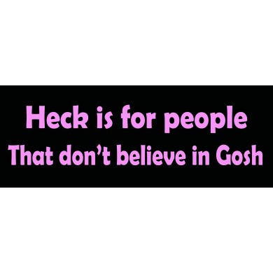 bumper-sticker-heck